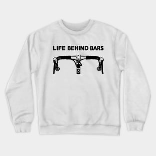 Life Behind Bars Bicycle Crewneck Sweatshirt